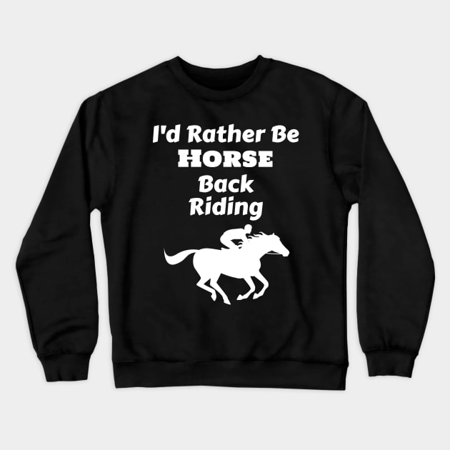 Horse riding, Horseback riding Crewneck Sweatshirt by maro_00